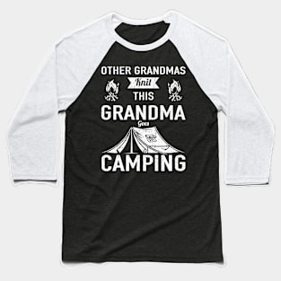 Camping Grandma Funny Mother's Day Gift Baseball T-Shirt